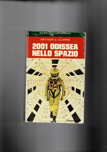 2001 odissea nello spazio. Romanzo da cui è stato tratto …