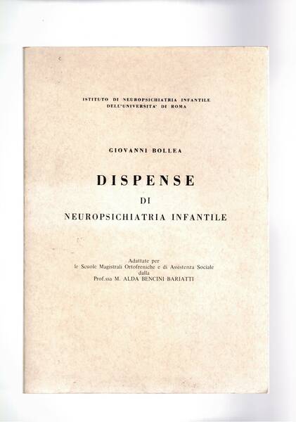 Dispense di neuropsichiatria infantile. Adattate per le scuole magistrali.