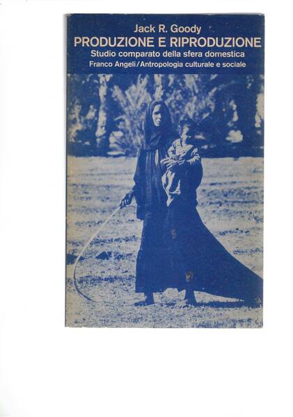 Produzione e riproduzione. Studio comparato della sfera domestica. Traduz. di …