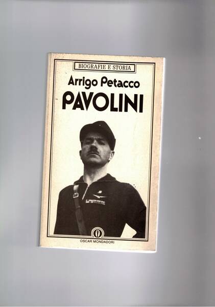 Pavolini. L'ultima raffica di Salò.Coll. Oscar.