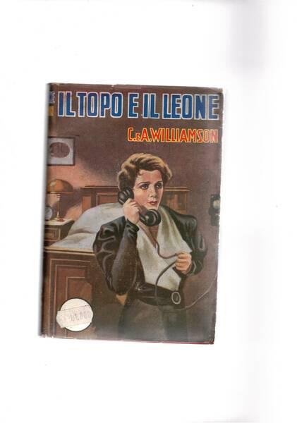 Il topo e il leone. Romanzo.