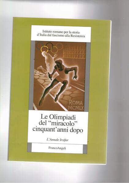 Le Olimpiadi del miracolo cinquant'anni dopo. L'annale Irsifar.