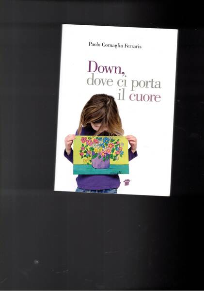 Down, dove ci porta il cuore.