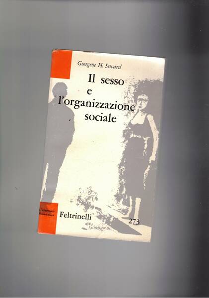 Il sesso e l'organizzazione sociale.