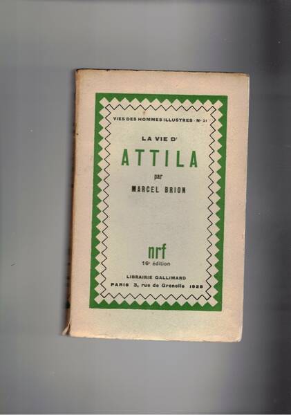 La vie d'Attila.