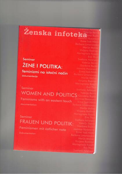 Zene i politika:feminizmi na istocni nacin; Women and politics: feminisms …