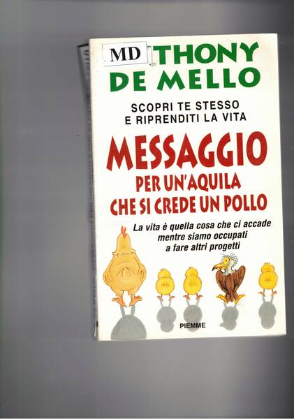 Messaggio per un'aquila che si crede un pollo. La lezione …