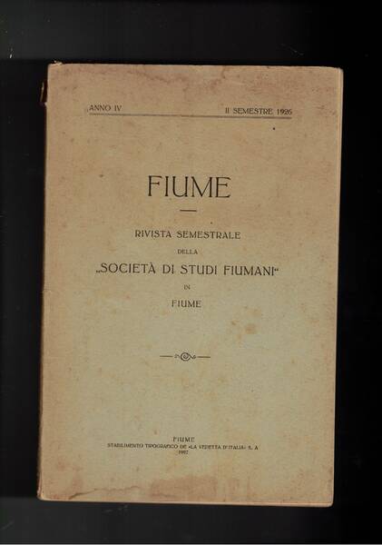 Fiume, rivista semestrale della società di studi Fiumani in Fiume. …