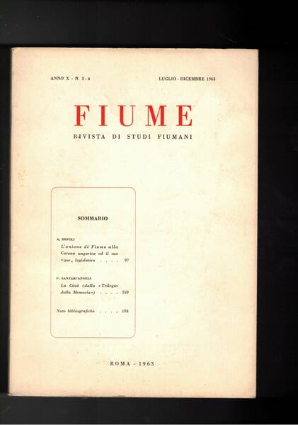 Fiume, rivista trimestrale di studi fiumani. Disponiamo dell'anno X° 1963 …