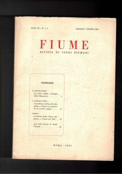 Fiume, rivista trimestrale di studi fiumani. Disponiamo dell'anno XI° 1964 …