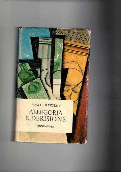 Allegoria e derisione. Una storia italiana III°.