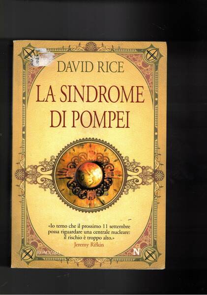 La sindrome di Pompei. Romanzo.