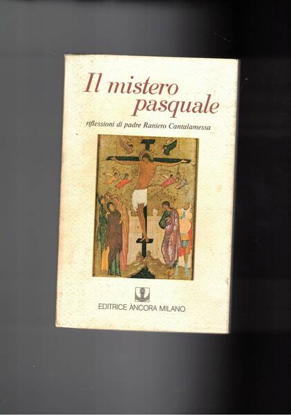 Il mistero pasquale.