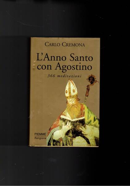 L'Anno Santo con Agostino. 366 meditazioni.