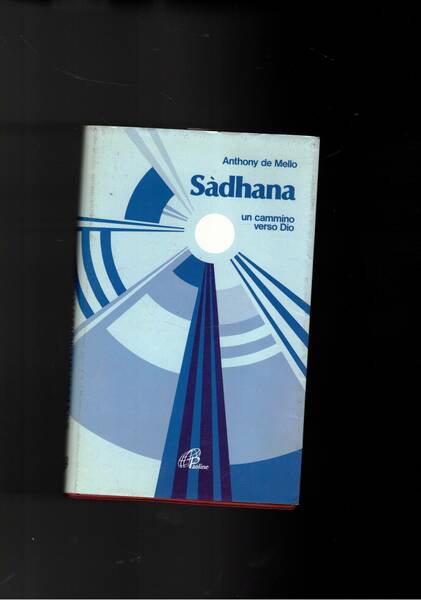 Sadhana, un cammino verso dio.