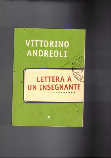 Lettera a un insegnante. Coll. Bur.