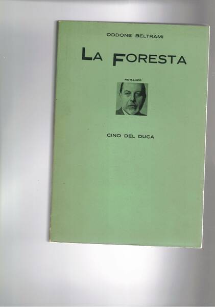 La foresta. Romanzo.