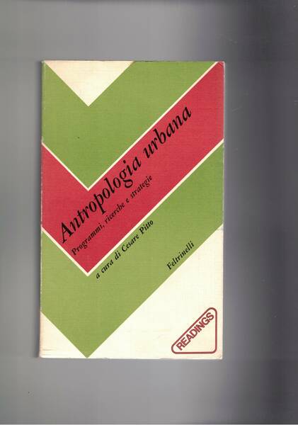 Antropologia urbana. Programmi, ricerche e strategie.