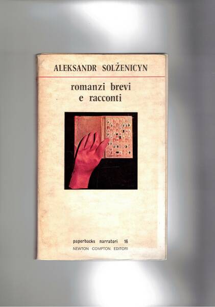 Romanzi brevi e racconti.