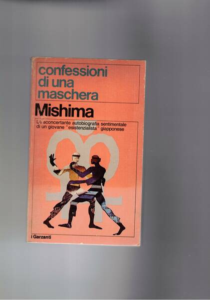 Confessioni di una maschera. L'autobiografia sentimentale di un giovane esistenzialista.