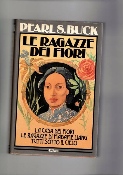 Le ragazze dei fiori: La casa dei fiori; le ragazze …