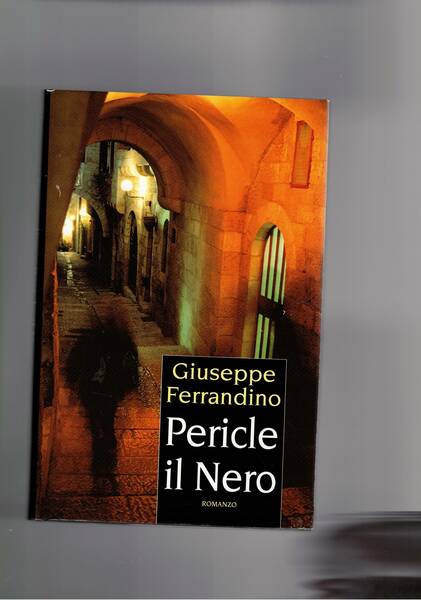 Pericle il nero. Romanzo.