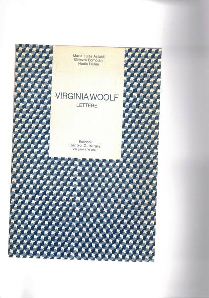 Lettere di Viginia Wolf. A cura di Pia Candinas. In …
