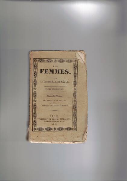 Les femmes, leur condition et leur influence dans l'ordre social. …