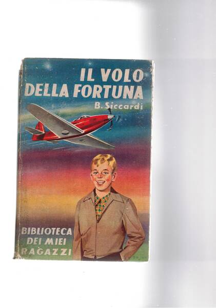 Il volo della fortuna.