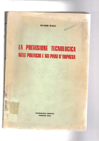 La previsione tecnologica nelle politiche e nei piani d'impresa.