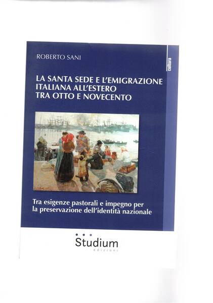 La santa Sede e l'emigrazione italiana all'estero tra otto e …