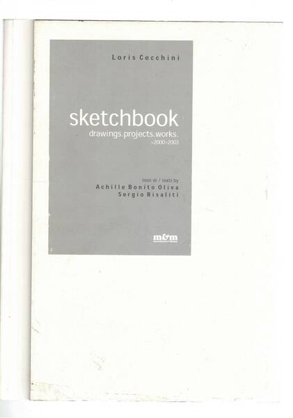 Sketchbook drawiongs. projects. works 2000-2003. Catalogo dei progetti più importanti …
