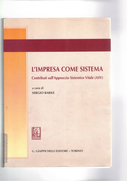 L'impresa come sistema. Contributi sull'approccio Sistemico Vitale (ASV).