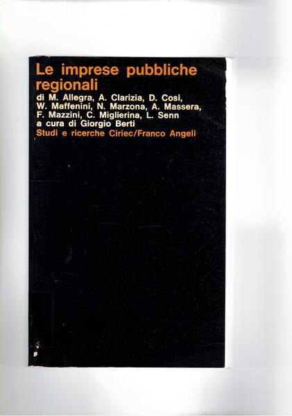 Le imprese pubbliche regionali. Scritti di Allergra, Clarizia, Cosi, Meffenini, …