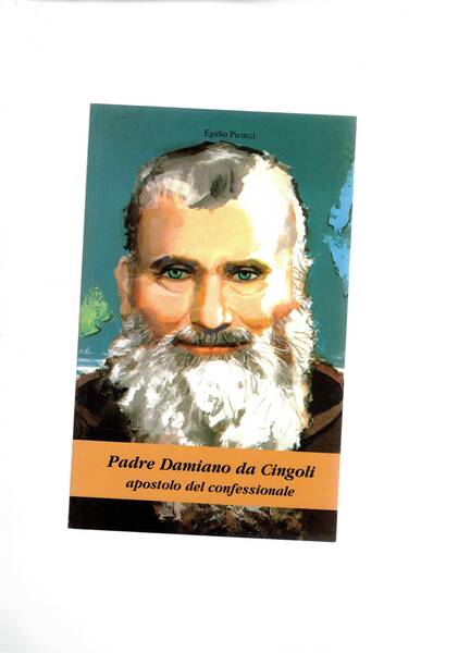 Padre Damiano da Cingoli apostolo del confessionale.