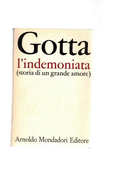 L'indemoniata storia di un grande amore. Prima edizione.