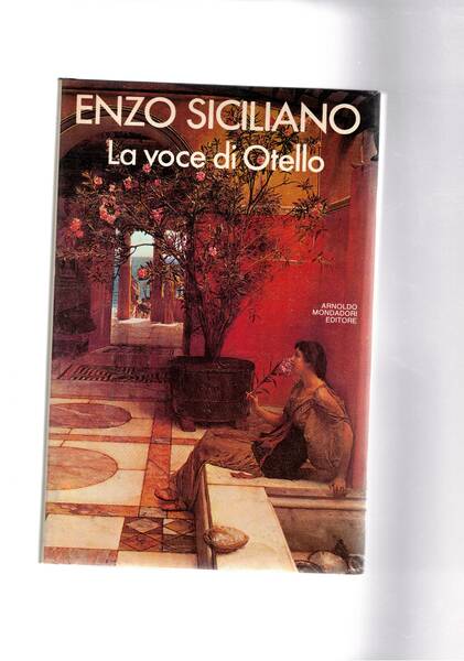 La voce di Otello. Saggi. Prima edizione. Dedica autografa di …