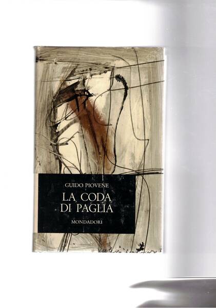 La coda di paglia. Scritti brevi. Prima edizione.