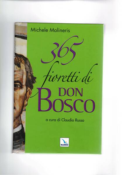 365 fioretti di Don Bosco, a cura di Claudio Russo.