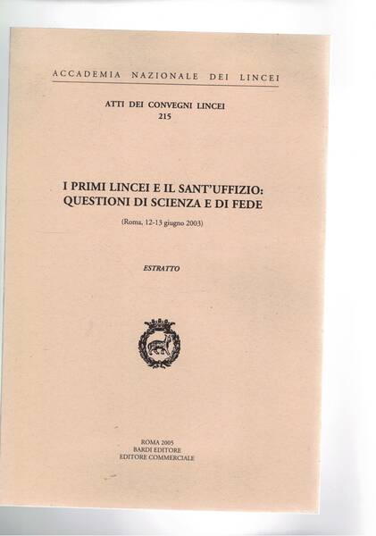 I primi Lincei e il sant'Uffizio: questioni di scienza e …