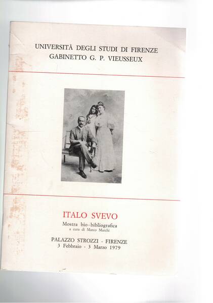 Italo Svevo. Mostra bio-bibliografica fatta a Firenze nel 1979.