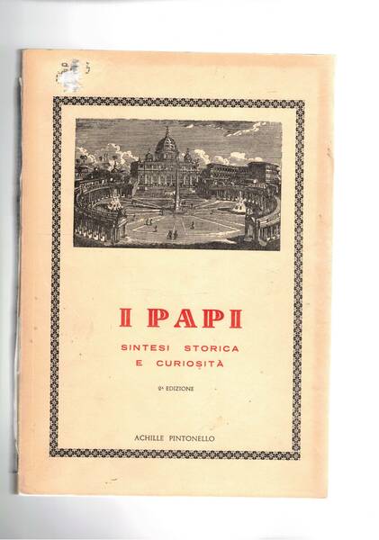 I papi sintesi storica e curiosità.