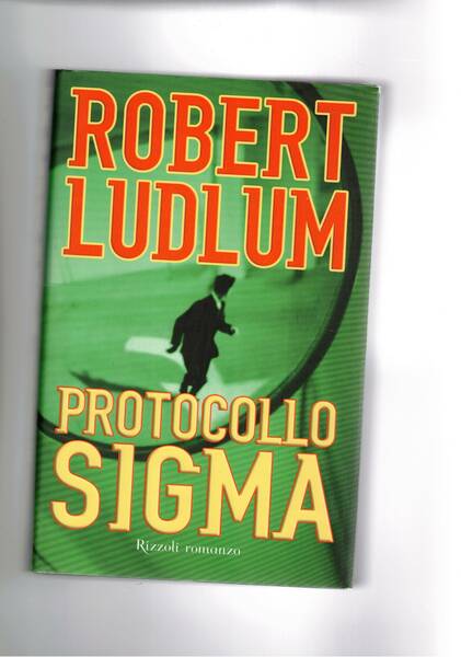 Protocollo Sigma. Romanzo.