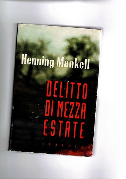 Delitto di mezza estate. Romano.