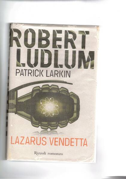 Lazarus vendetta. Romanzo.