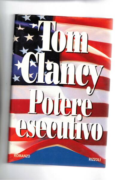 Potere esecutivo. Romanzo.