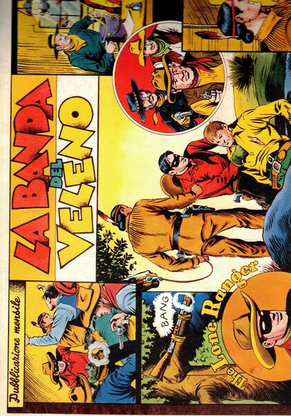The Lone Ranger: la banda del veleno. Coll. argento n° …