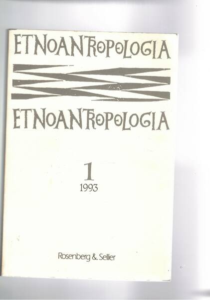 Etnoantropologia, periodico semestrale. Disponiamo dell'anno I° 1993 in due vol.
