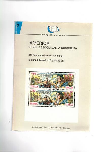 America cinque secoli dalla conquista. Un seminario interdisciplinare.