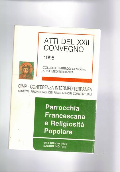 Parrocchia francescana e Religiosità Popolare. Conferenza intermediterranea convegno XXII del …